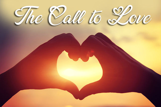 the call to love